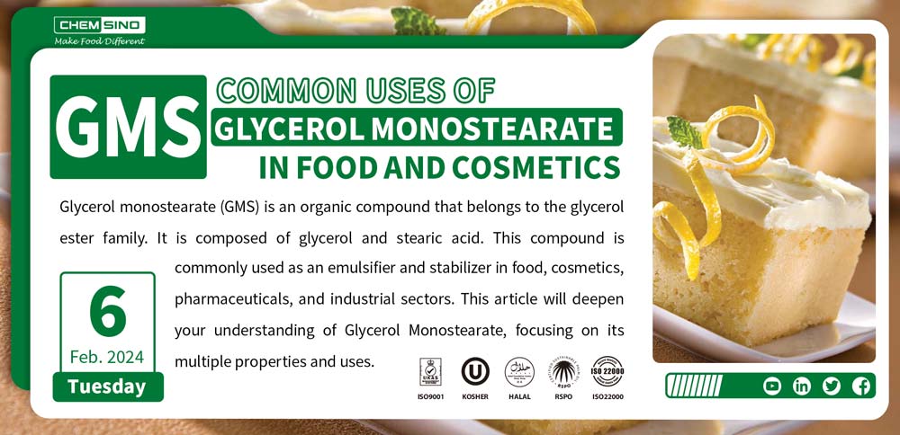 Common Uses of Glycerol Monostearate in Food and Cosmetics